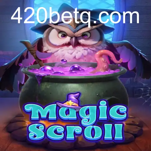 MagicScroll: Um Mergulho no Mundo da Fantasia com 420bet